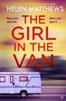 The Girl in the Van - Helen Matthews - 9781917449618