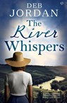 The River Whispers - Deb Jordan - 9781917449939