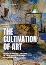 The Cultivation of Art - Joshua Gong - 9781917458801
