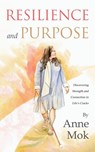 Resilience and Purpose - Anne Mok - 9781917496018