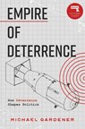 Empire of Deterrence - Michael Gardiner - 9781917516037