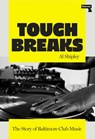 Tough Breaks - Al Shipley - 9781917516068
