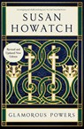 Glamorous Powers (New Edition) - Susan Howatch - 9781917523714