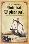 Political Upheaval - Leroy F. Donald - 9781917526777