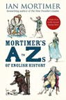 Mortimer's A to Zs of English History - Ian Mortimer - 9781917532266