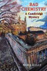 Bad Chemistry - Nora Kelly - 9781917543316