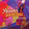 Miriam's Dancing Shoes - Sandy Eisenberg Sasso - 9781917553766