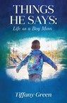 Things He Says - Tiffany Green - 9781917584487