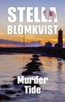 Murder Tide - Stella Blomkvist - 9781917586016