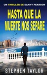 Hasta Que la Muerte Nos Separe: Spanish Translation of Till Death Do Us Part - Stephen Taylor - 9781917616317