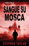 Sangue su Mosca: Italian Translation of Blood Runs Deep - Stephen Taylor - 9781917616621
