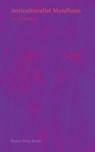 Anticulturalist Manifesto - Joe Shooman - 9781917617451
