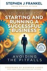 10 Steps to Starting and Running a Successful Business - Stephen J Frankel - 9781917640527