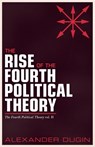 Dugin, A: Rise of the Fourth Political Theory - Alexander Dugin - 9781917646260