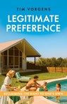 Legitimate Preference: Reclaiming the Right to One's Own - Tim Vorgens - 9781917646918