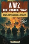 WW2 - The Pacific War - James Burrows - 9781917664103