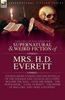 The Collected Supernatural and Weird Fiction of Mrs. H. D. Everett: Sixteen Short Stories and One Novella of the Strange and Unusual Including 'Beyond - H. D. Everett - 9781917666275