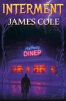 Interment - James Cole - 9781917673631