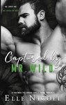 Captured by Mr. Wild - Elle Nicoll - 9781917681131