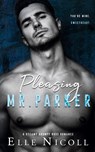Pleasing Mr. Parker - Elle Nicoll - 9781917681148