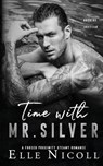 Time with Mr. Silver: A Forced Proximity Steamy Romance - Elle Nicoll - 9781917681162