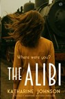 the Alibi - Katharine Johnson - 9781917705387