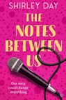 The Notes Between Us - Shirley Day - 9781917705639