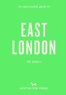 An Opinionated Guide to East London - Sonya Barber - 9781917719025