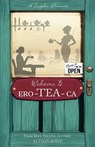 Welcome to Ero-TEA-Ca - Alyson Root - 9781917785068