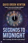Seconds to Midnight - David Orson Newton - 9781917837439