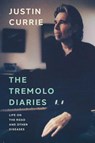 The Tremolo Diaries - Justin Currie - 9781917923026