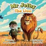 MR JELBY AND THE LION - ANTONY FLYNN-FEW - 9781917956161