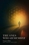 The Ones Who Remember - Gregory Males - 9781917956192