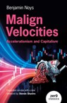Malign Velocities - Benjamin Noys - 9781917991278