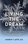 Living the Dream - Andrew T. Jaffe M.D. - 9781917991629
