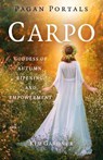 Pagan Portals - Carpo - Kim Gardner - 9781917991926