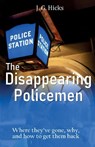 The Disappearing Policemen - J. G. Hicks - 9781918038538