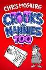 Crooks and Nannies Too - Chris McGuire - 9781918097528