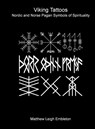 Viking Tattoos - Matthew Leigh Embleton - 9781918157314