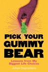 Pick Your Gummy Bear - Johan Depraetere - 9781918191936