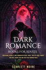 Dark Romance Books for Adults - Scarlett Noire - 9781918223040