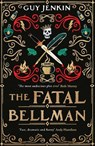 The Fatal Bellman - Guy Jenkin - 9781918291865
