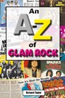 An A-Z of Glam Rock - Richard Taylor - 9781918419122