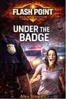 Under the Badge - Alex Stewart ; Lexima Publishing - 9781918515527