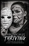 Chronically Thriving - Emma Jane Rae - 9781918868180