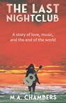 The Last Nightclub - M. A. Chambers - 9781919255705