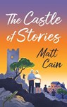 The Castle of Stories - Matt Cain - 9781919443904