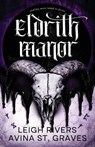 Eldrith Manor - Leigh Rivers ; Avina St. Graves - 9781919460192