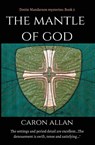 The Mantle of God - Caron Allan - 9781919497327