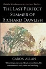 The Last Perfect Summer of Richard Dawlish - Caron Allan - 9781919497365